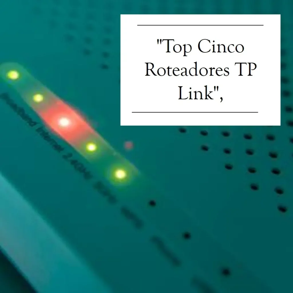 Top Cinco roteador TP Link Deco