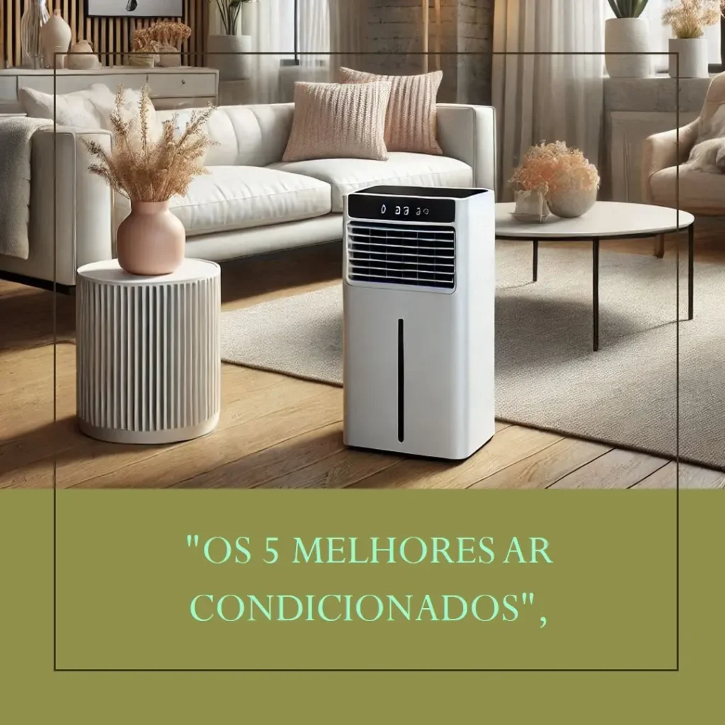 5 Melhores Modelos de ar condicionado 12000 btus portatil