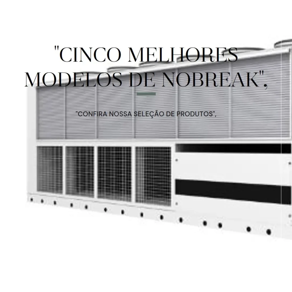 Cinco Melhores Modelos de nobreak 600va apc