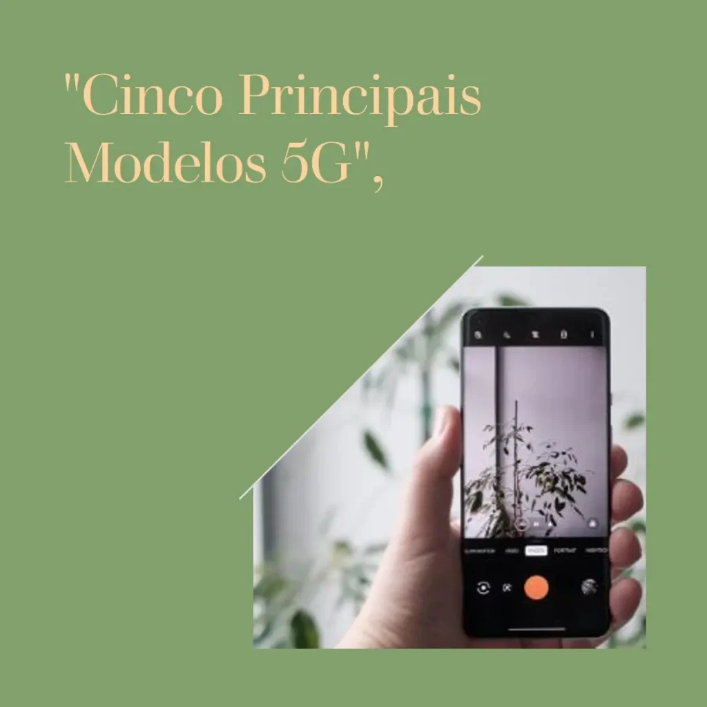 Cinco Principais Modelos de smartphone Motorola 5g