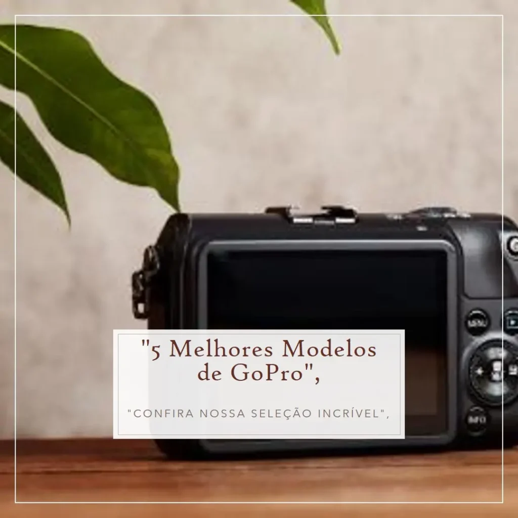 5 Melhores Modelos de GoPro Hero black 13