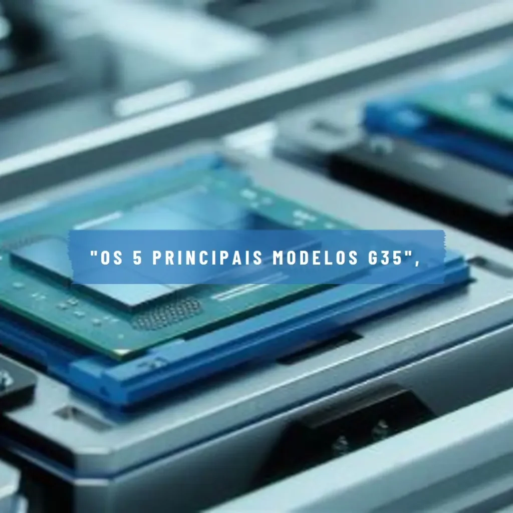 Os 5 Principais Modelos de G35 5G 256GB 8GB RAM