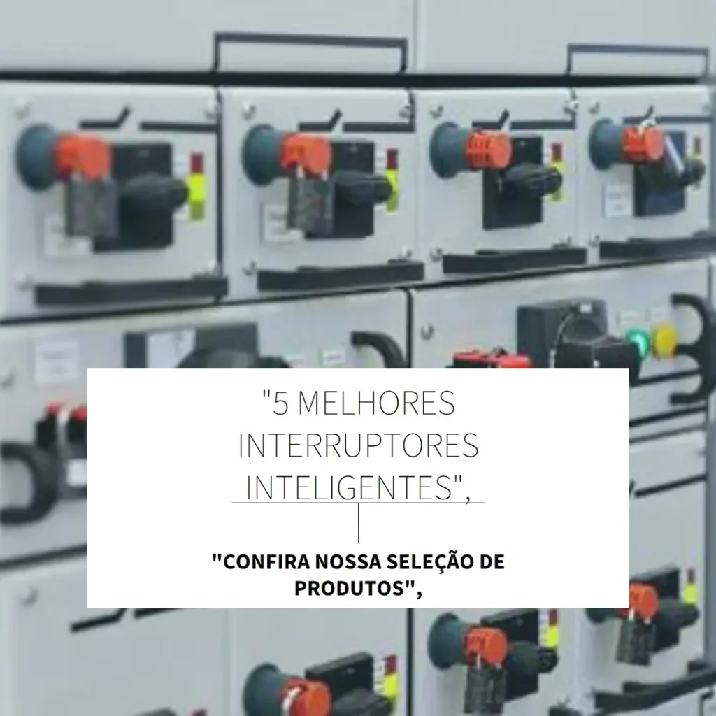 5 Melhores Modelos de interruptor inteligente paralelo