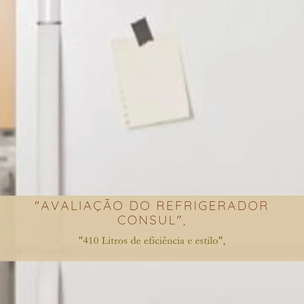 Refrigerador Consul Frost Free 410 Litros CRM50FB 127V: Espaço e Funcionalidade