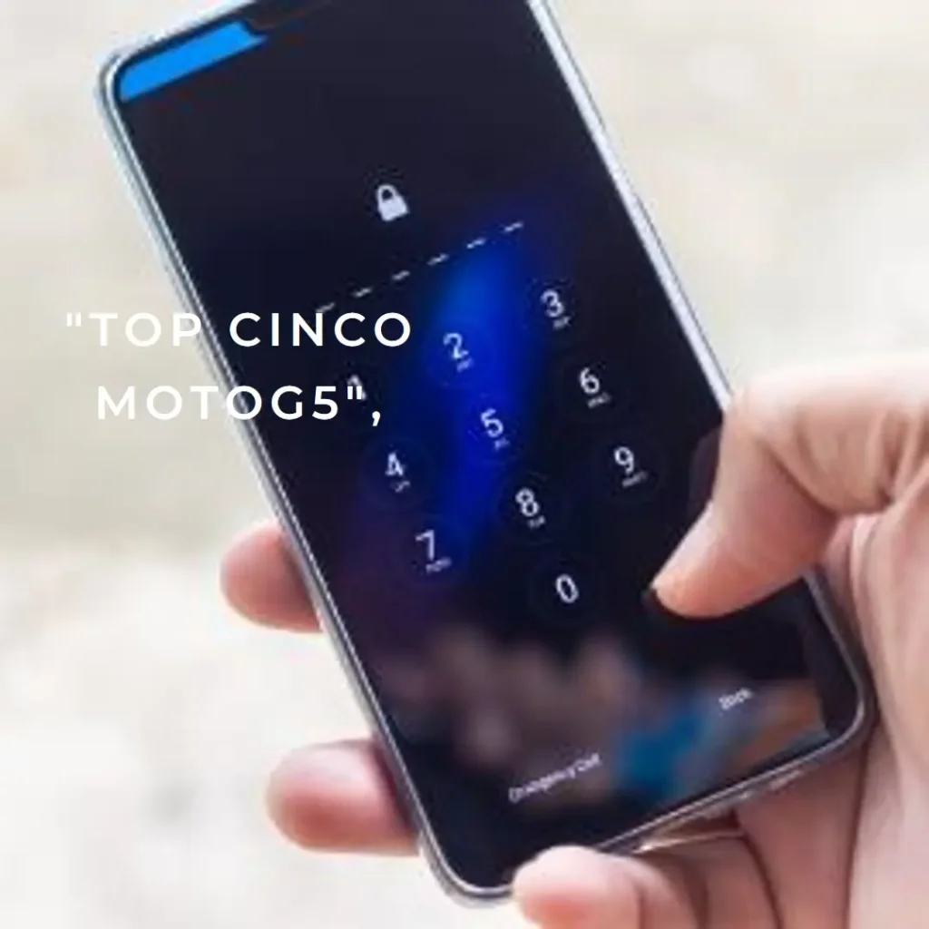 Top Cinco Motog5