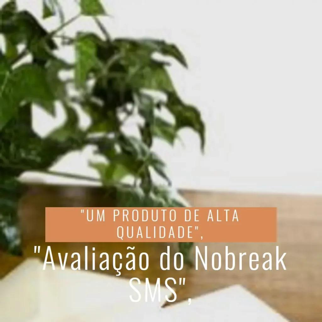 Nobreak SMS Premium 1500 VA Senoidal Wi-Fi: Potência e Proteção