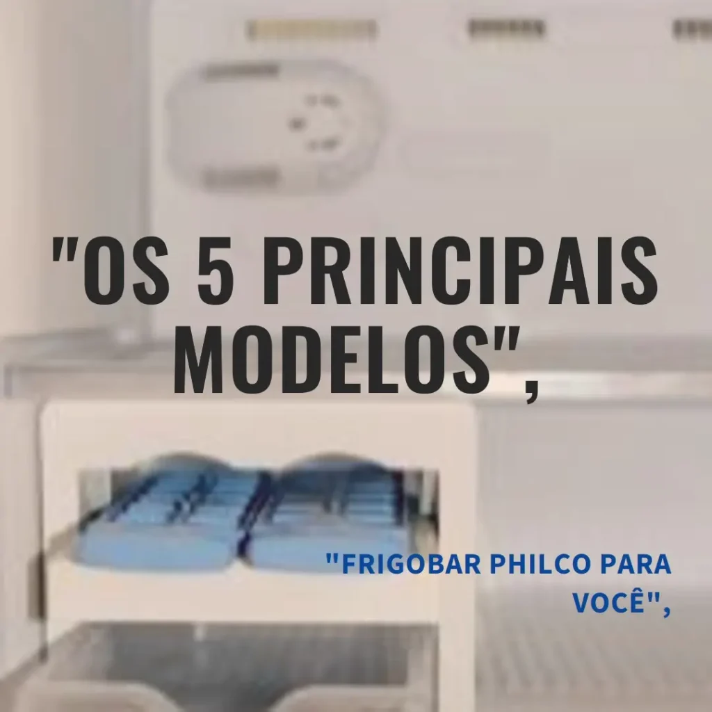 Os 5 Principais Modelos de frigobar Philco
