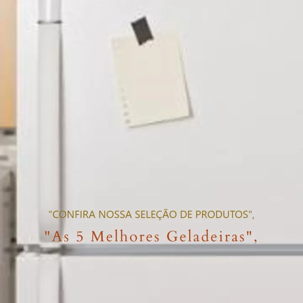 As 5 Melhores Opções de geladeiras frost free