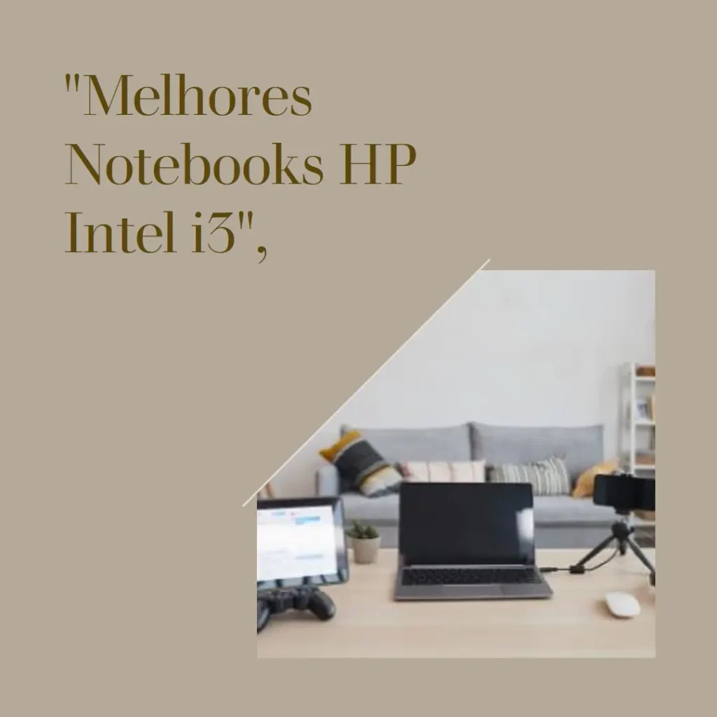 Melhores 5 notebook HP intel i3