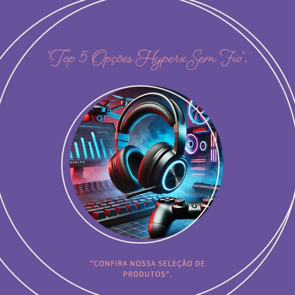 Top 5 Opções de Hyperx sem fio