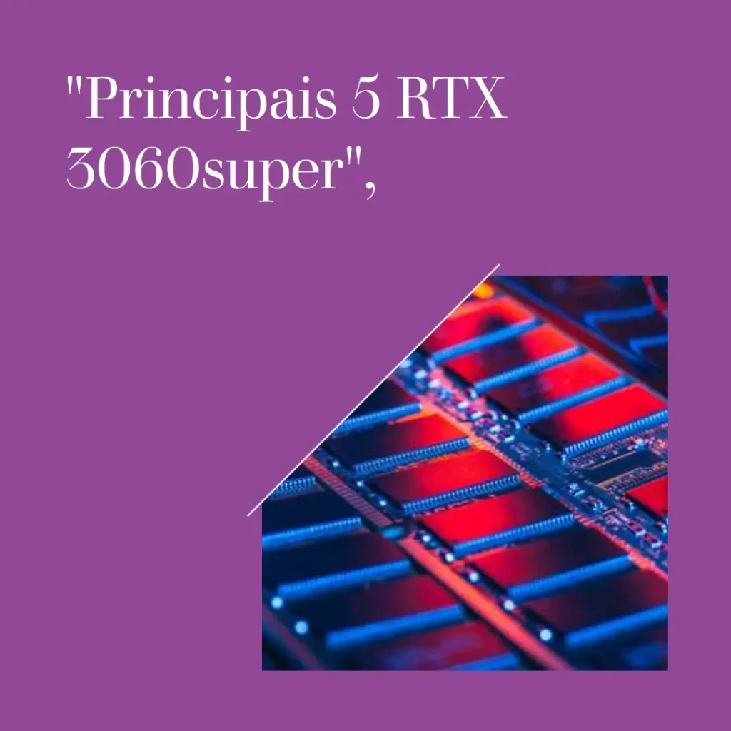 Principais 5 RTX 3060super