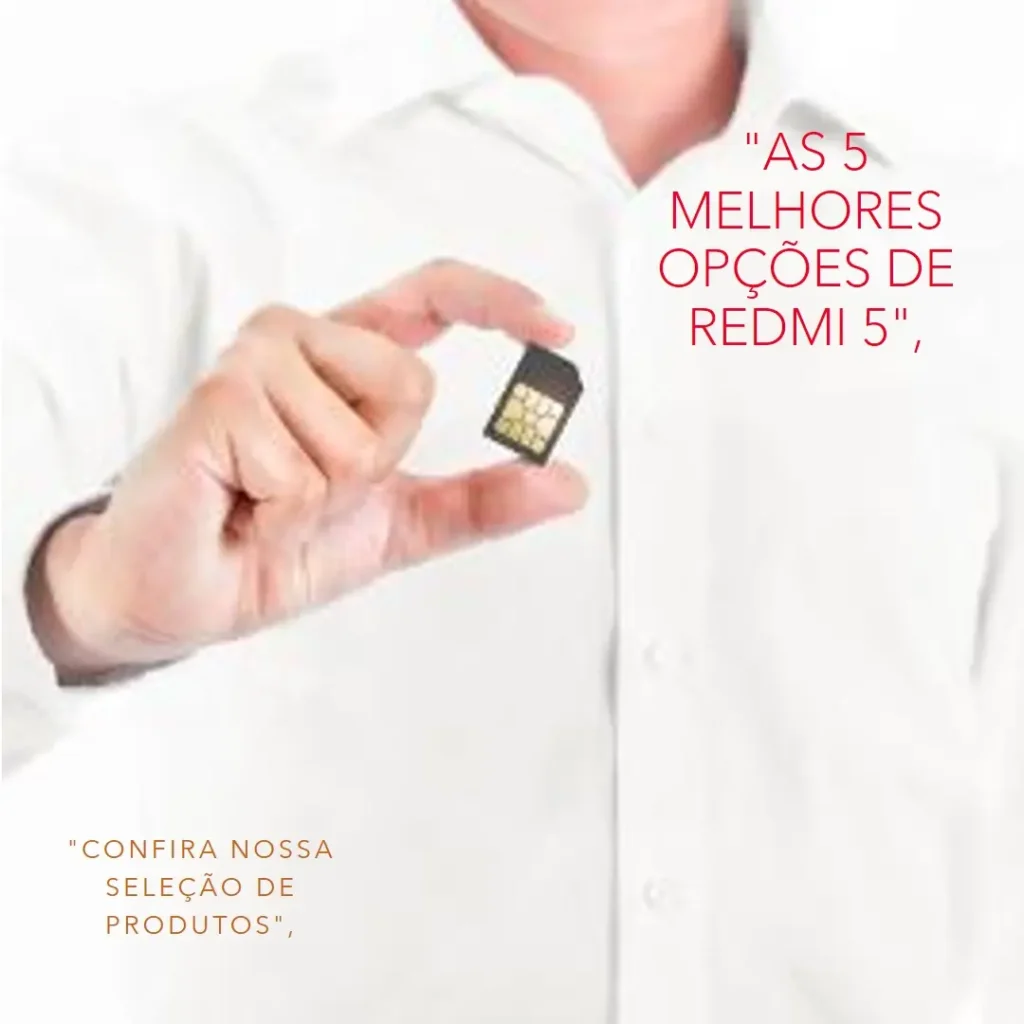 As 5 Melhores Opções de Redmi 5 Xiaomi