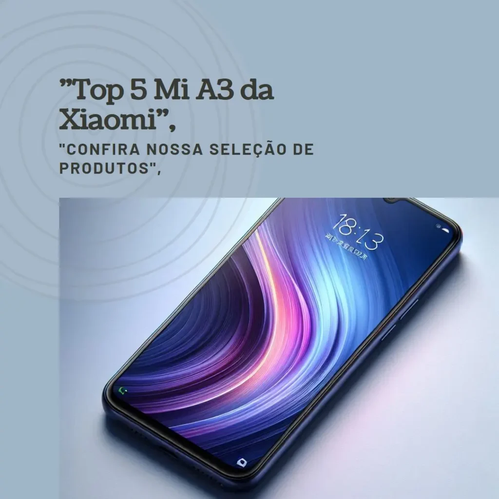 Top 5 mi A3 Xiaomi