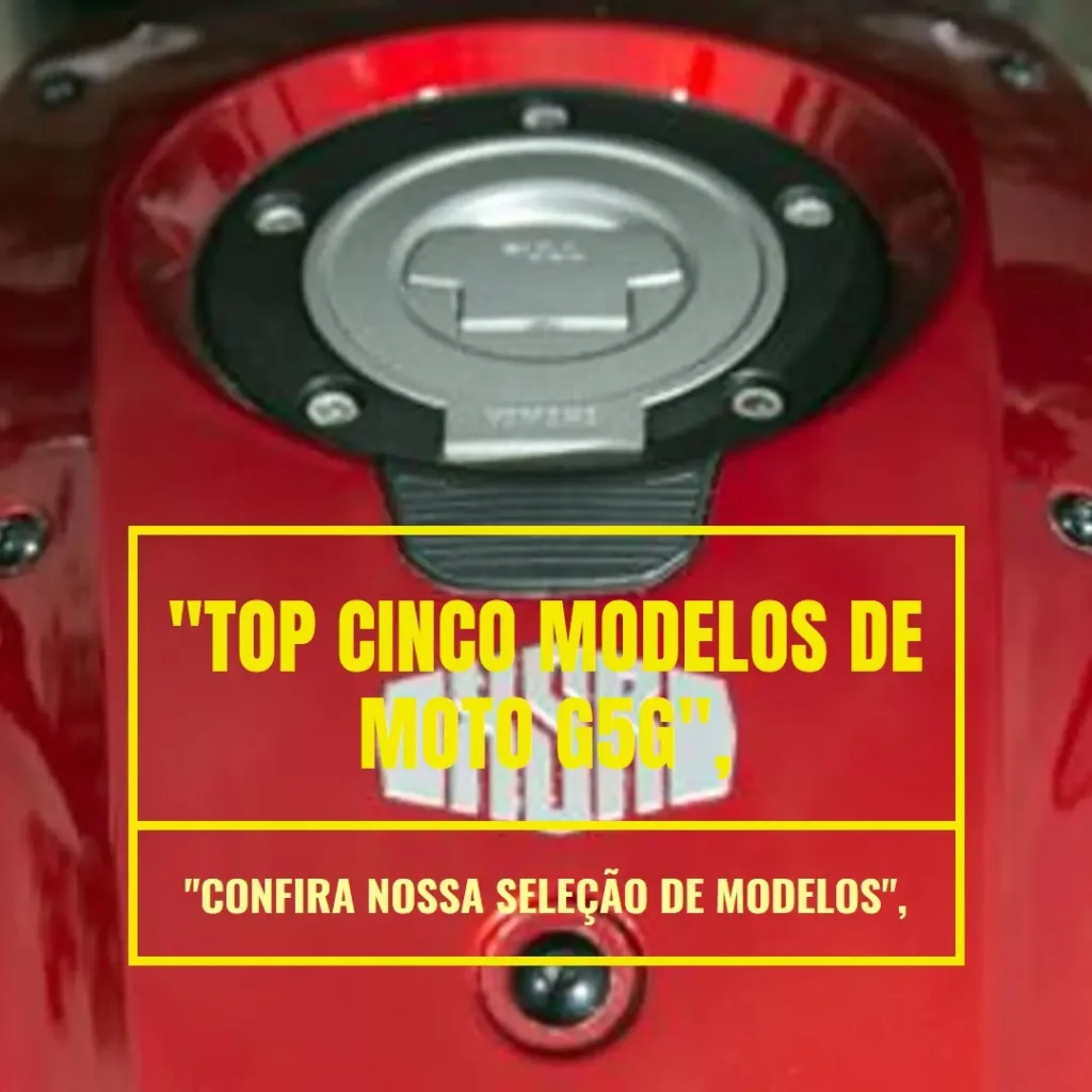 Top Cinco Modelos de Moto g5g