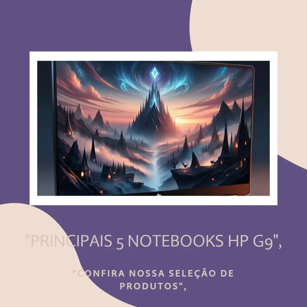 Principais 5 notebook HP g9 intel i5-1235u