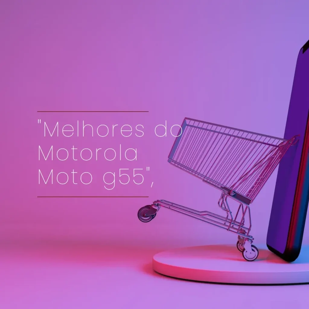Lista de 5 Melhores: Motorola Moto g55 review