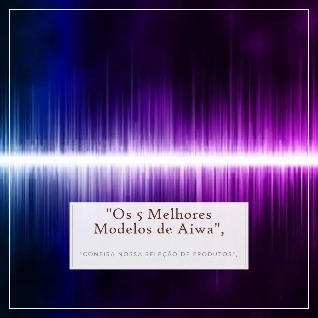 5 Melhores Modelos de aiwa boombox plus 200w