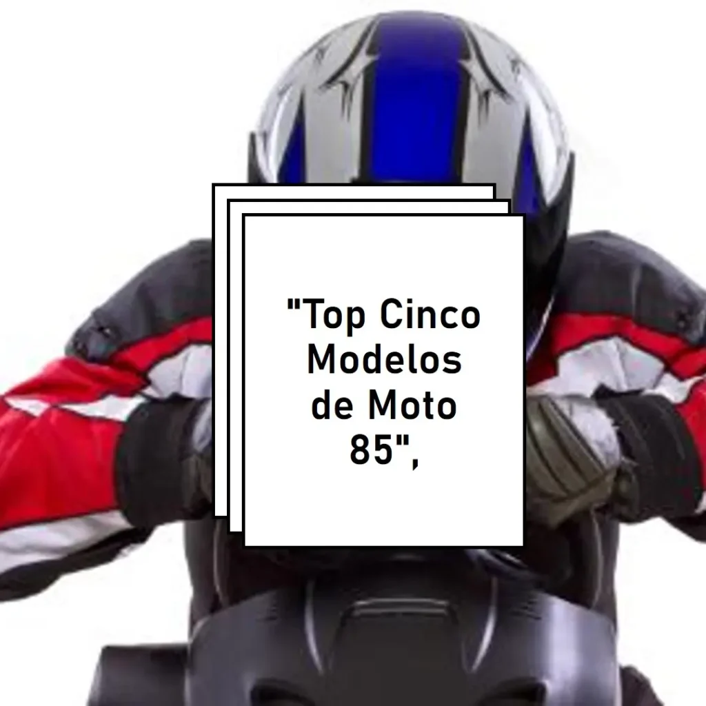 Top Cinco Modelos de  Moto 85