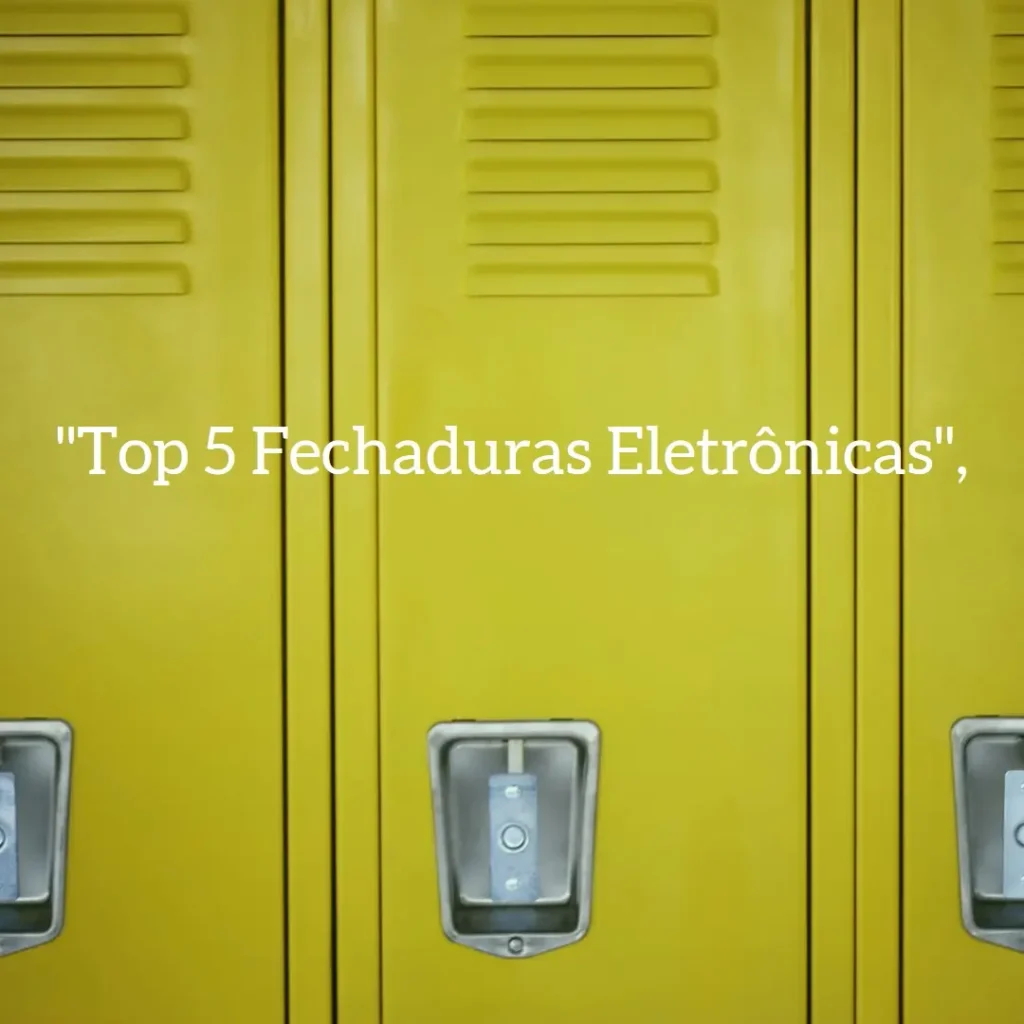 Top 5 Opções de fechadura eletronica digital