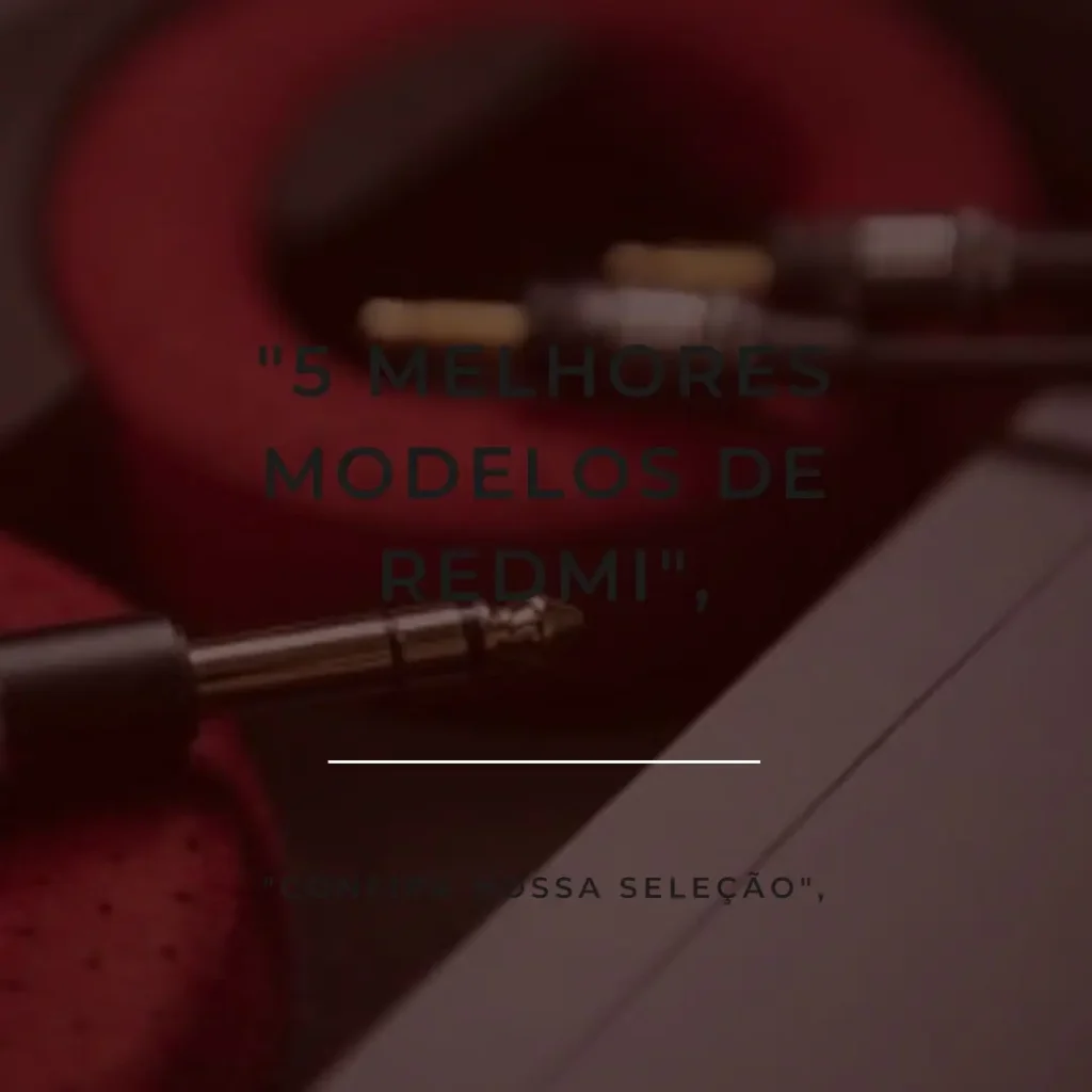 5 Melhores Modelos de Redmi buds 6 lite