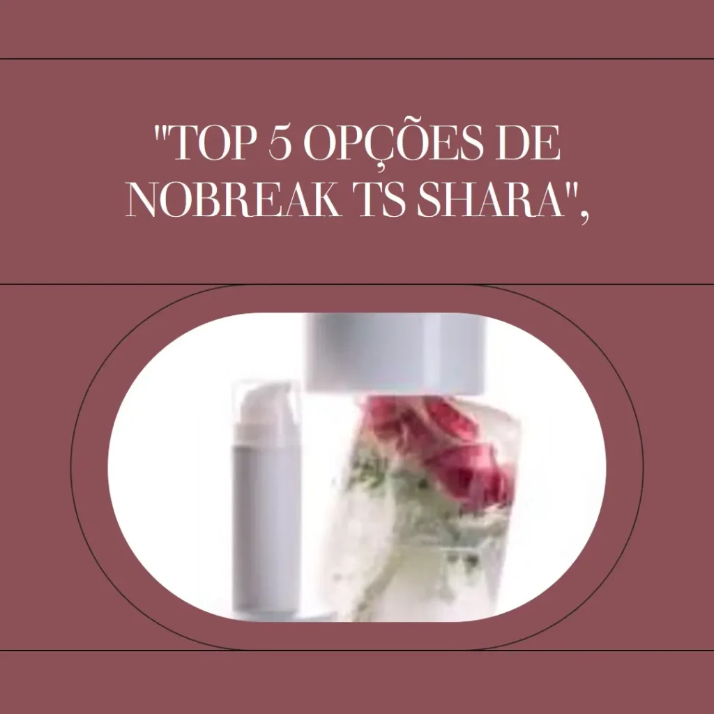 Top 5 Opções de nobreak ts shara