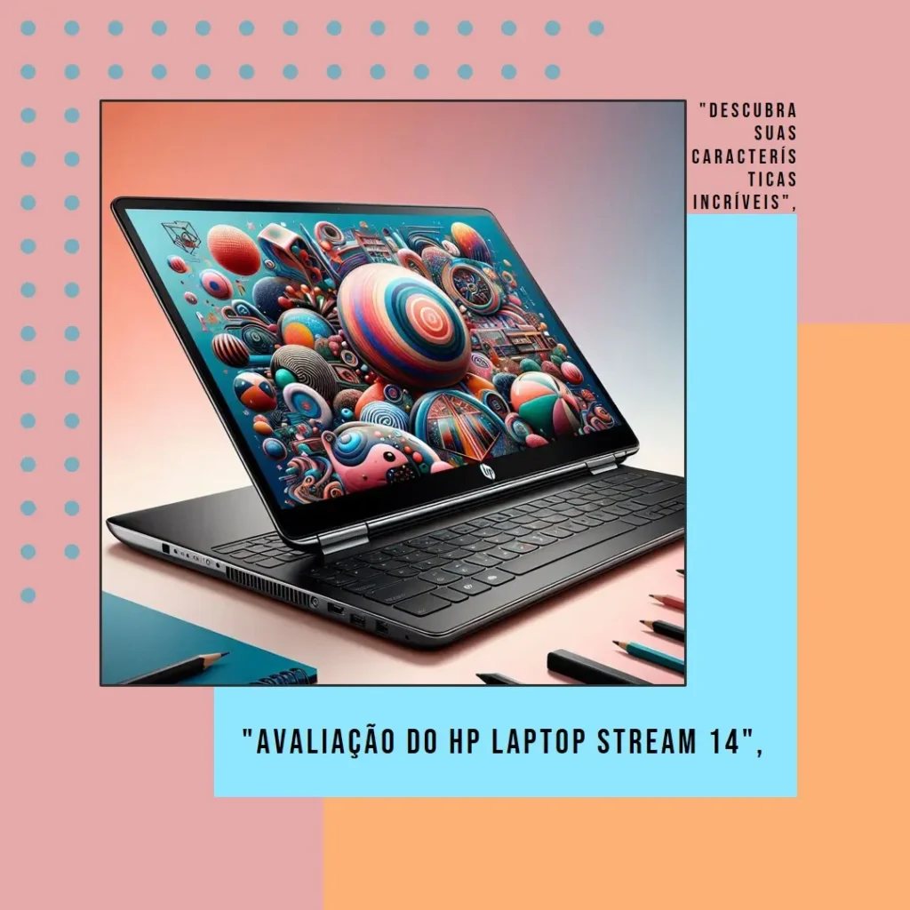 HP Laptop Stream 14 2024: Desempenho acessível para estudantes e negócios