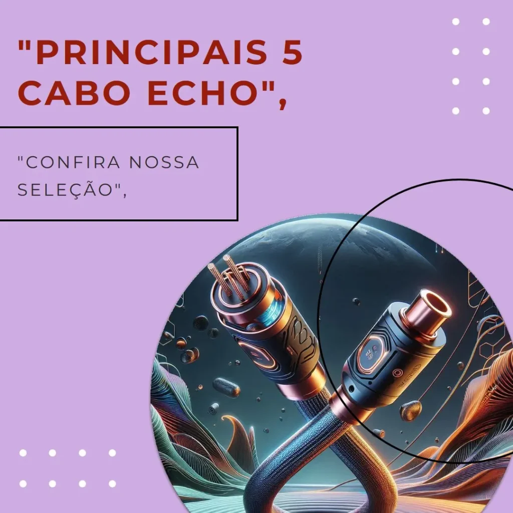 Principais 5 cabo echo