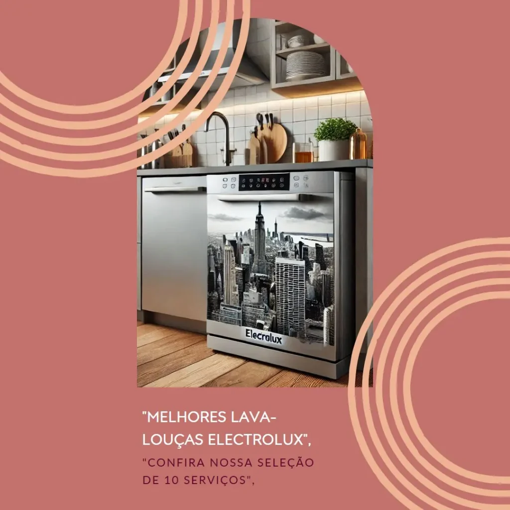 Lista de 5 Melhores: lava-louças 10 serviços Electrolux