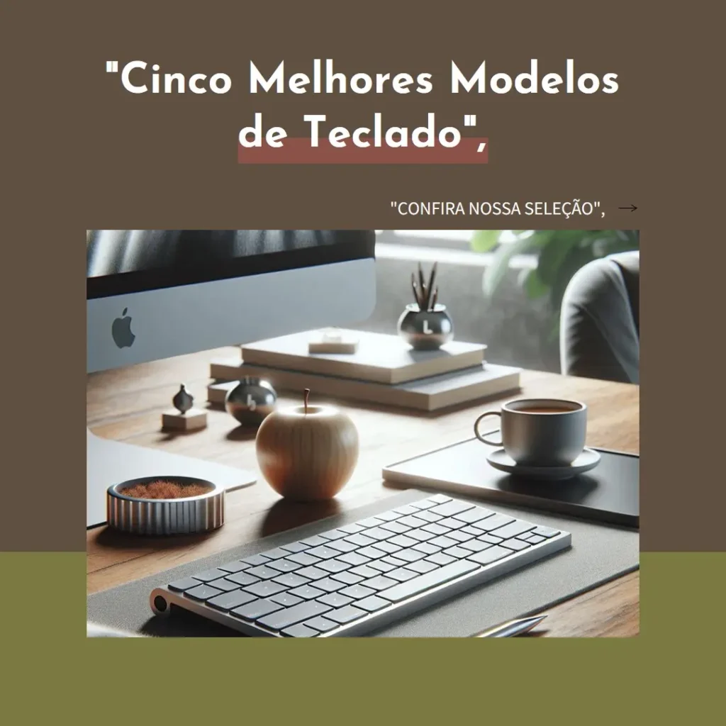 Cinco Melhores Modelos de Apple teclado magic keyboard