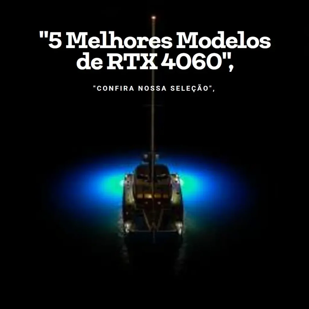 5 Melhores Modelos de RTX 4060 Aorus elite 8gb