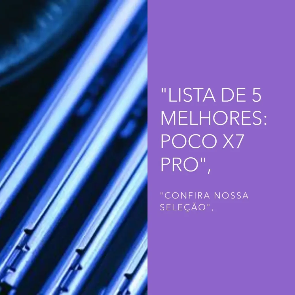 Lista de 5 Melhores: poco x7 pro 512gb preto