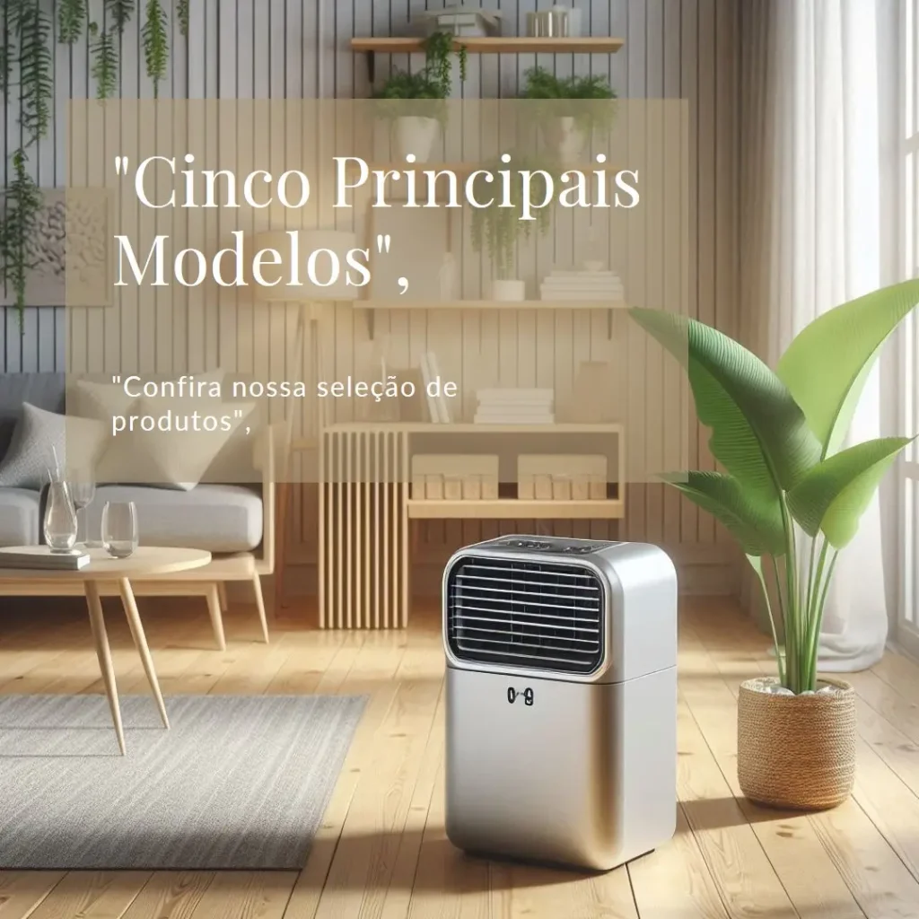 Cinco Principais Modelos de ar condicionado frio e quente portatil