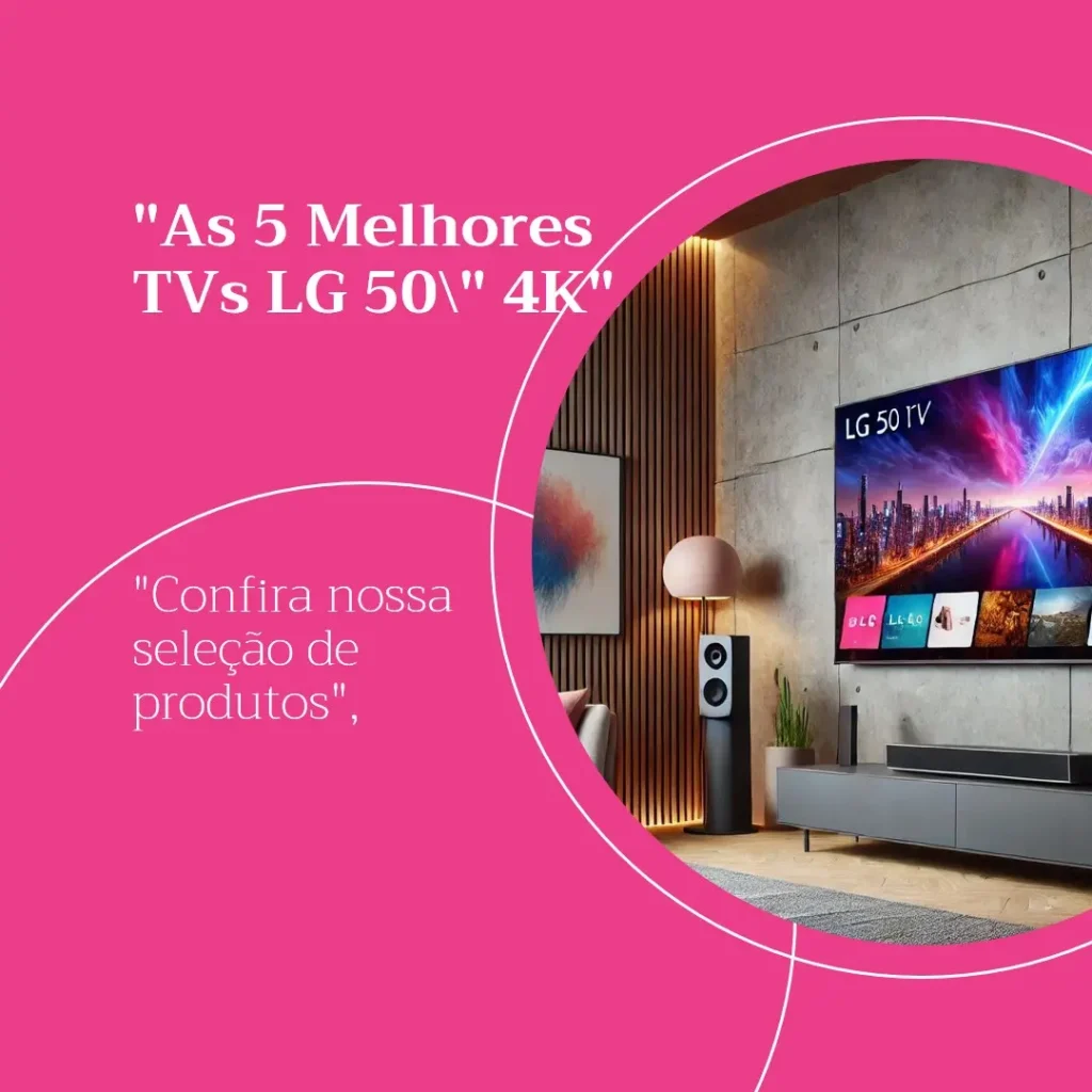 As 5 Melhores Opções de tv LG 50 polegadas 4k