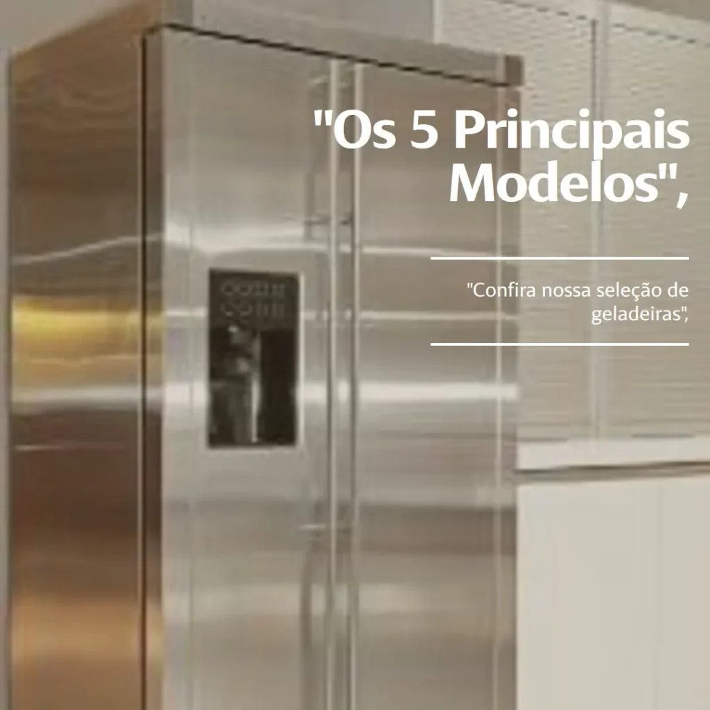 Os 5 Principais Modelos de geladeira Electrolux frost free inox