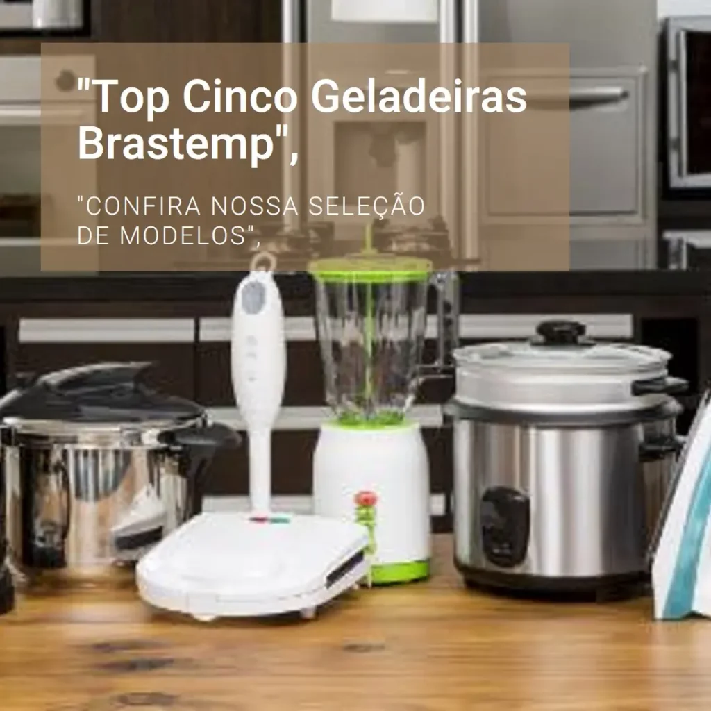 Top Cinco Modelos de geladeira Brastemp frost free french door