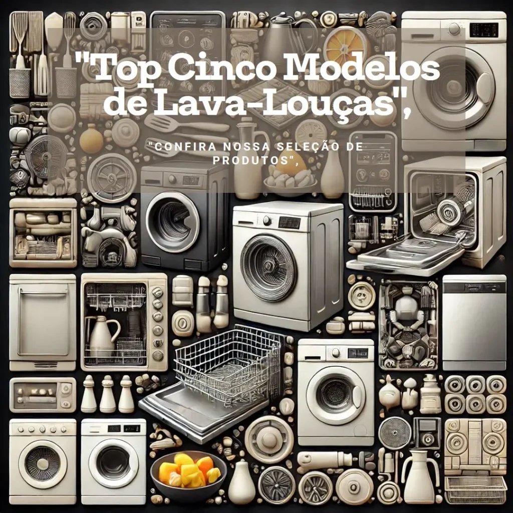 Top Cinco Modelos de maquina de lavar louca