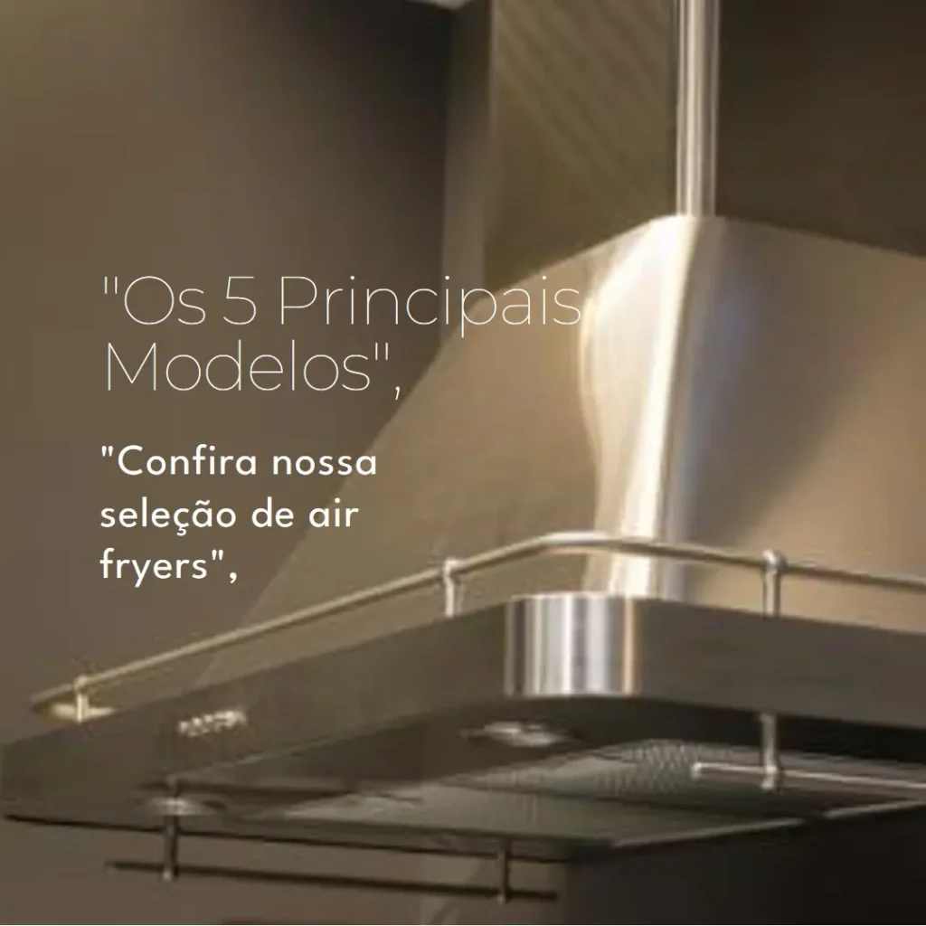 Os 5 Principais Modelos de air fryer 5l Mondial