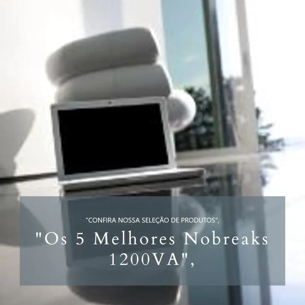 5 Melhores Modelos de nobreak 1200va intelbras bivolt