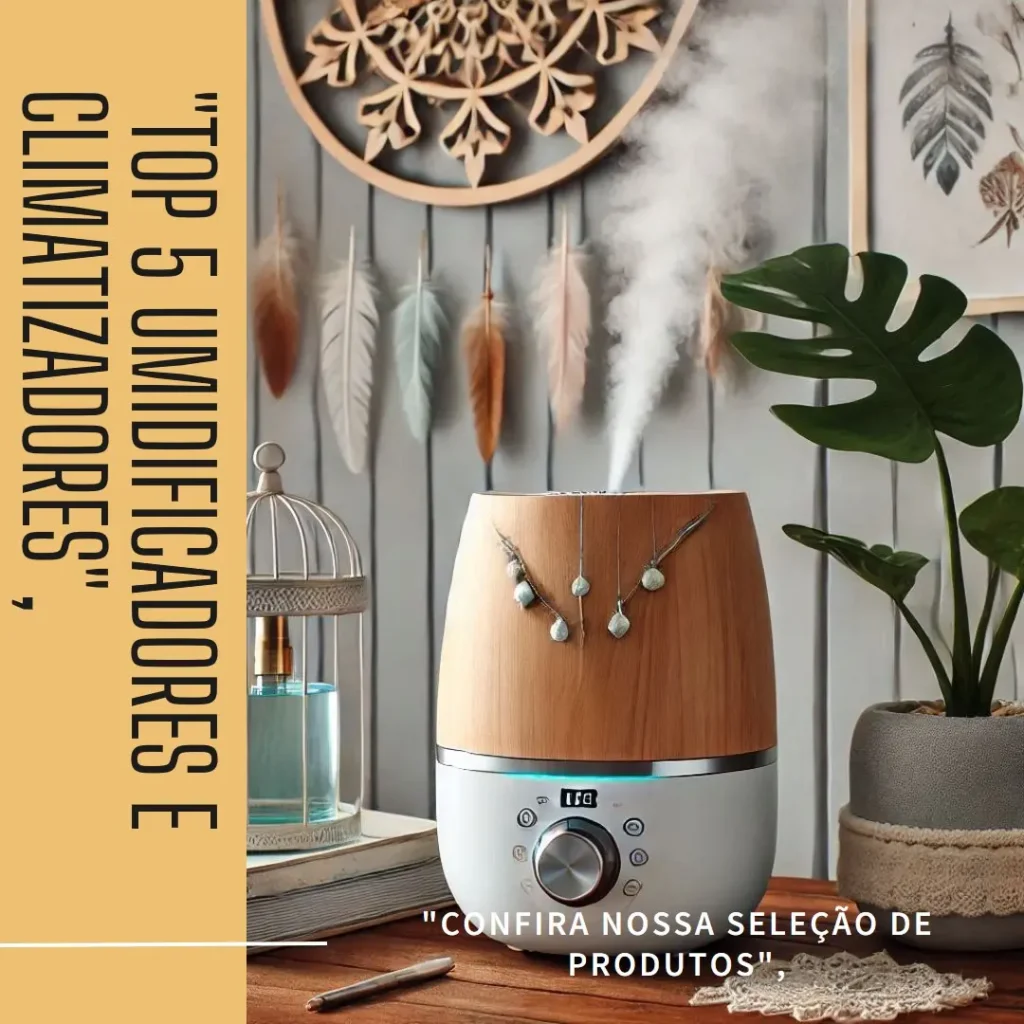 Top 5 Opções de umidificador e climatizador