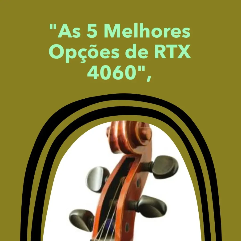 As 5 Melhores Opções de RTX 4060 Aorus elite