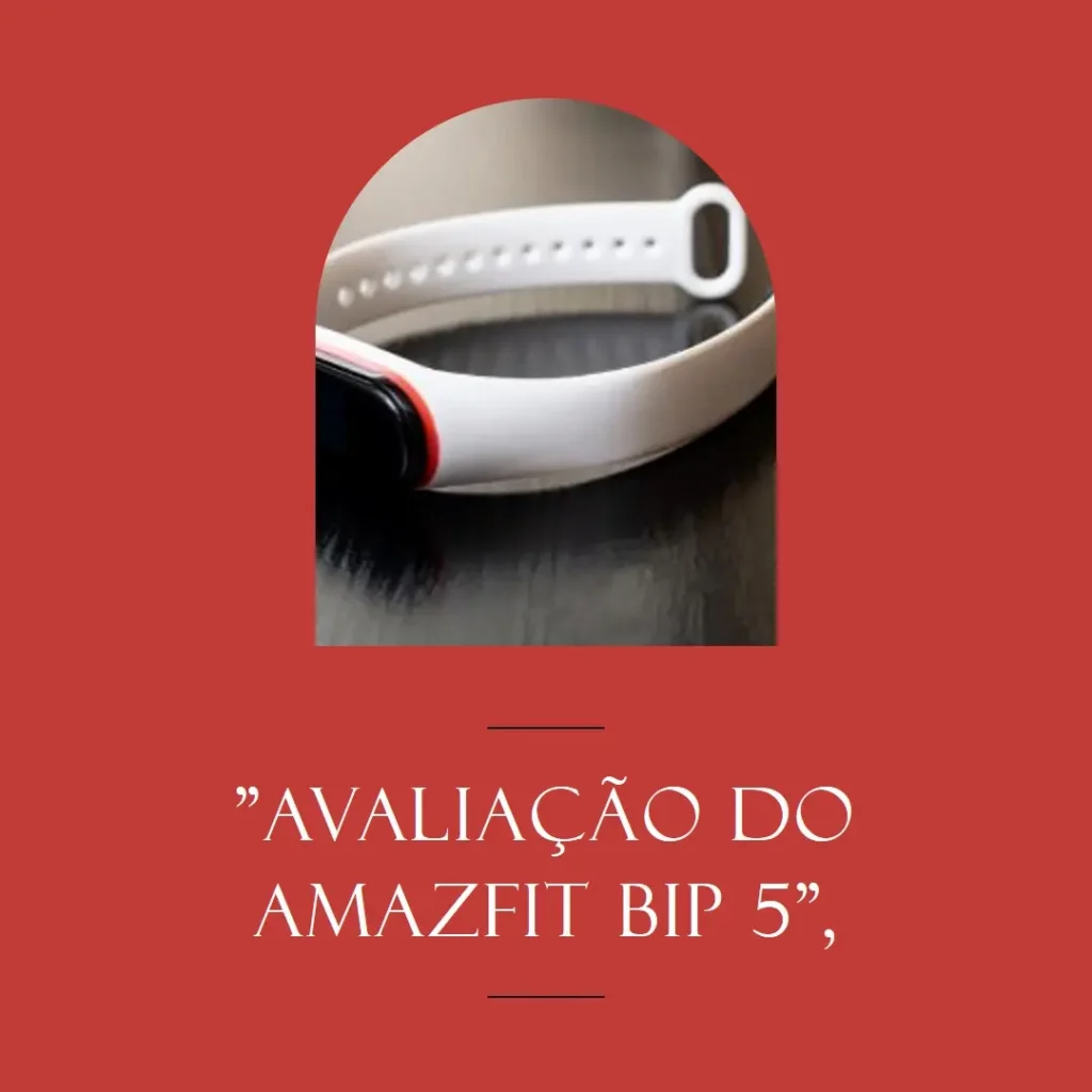 Amazfit Bip 5: Tela Grande, Chamadas Bluetooth, Alexa e GPS