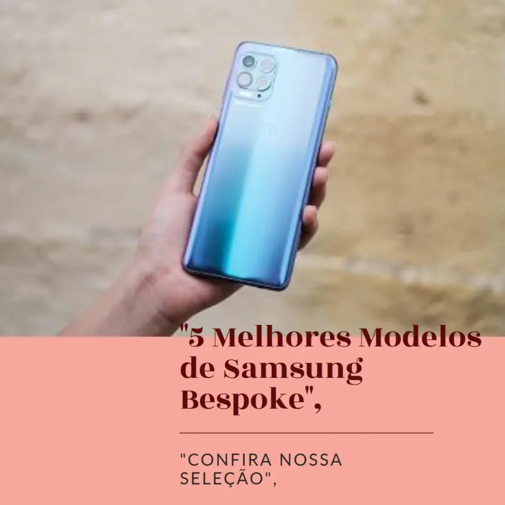 5 Melhores Modelos de samsung bespoke