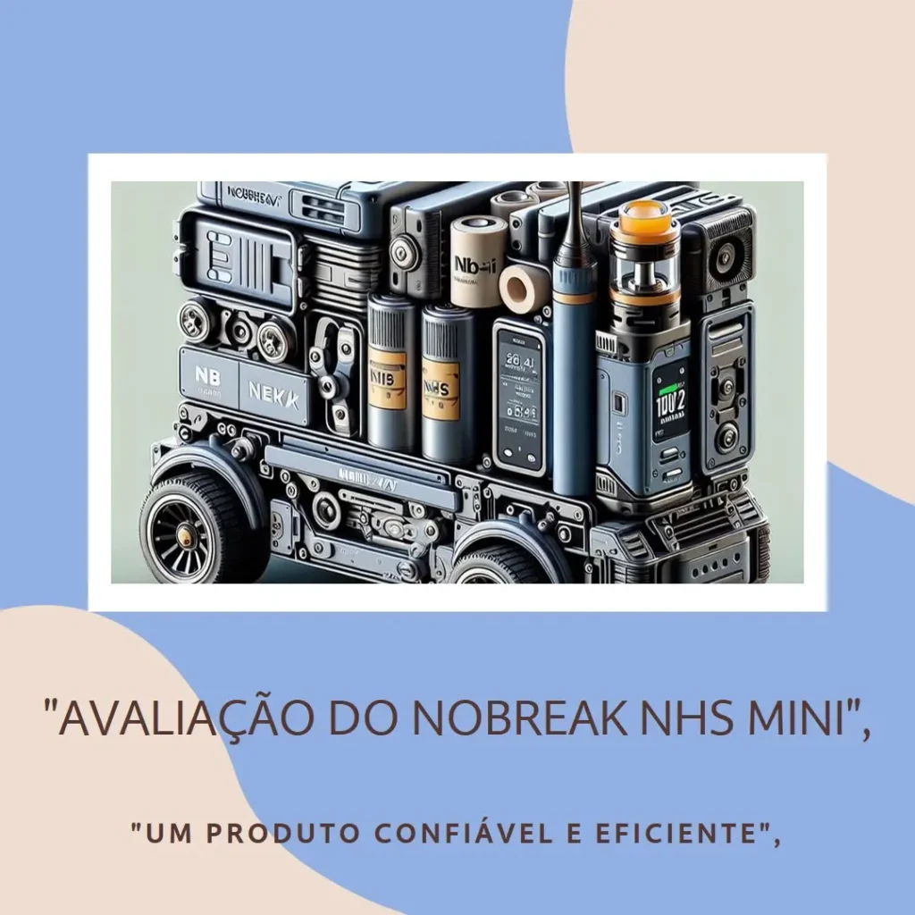 Nobreak NHS Mini 4 700VA – Proteção e Autonomia