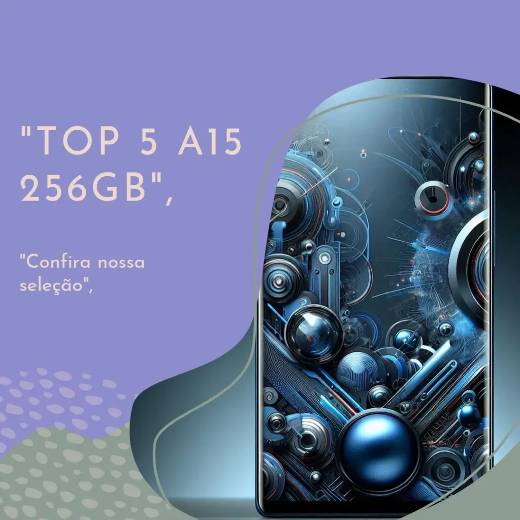 Top 5 a15 256gb