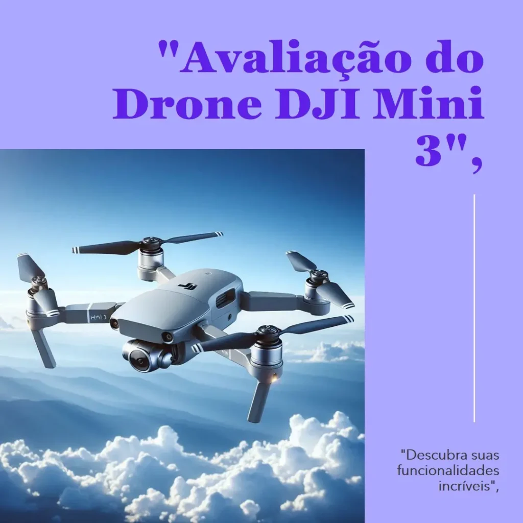 Drone DJI Mini 3 Standard com Tela – Vale a Pena?