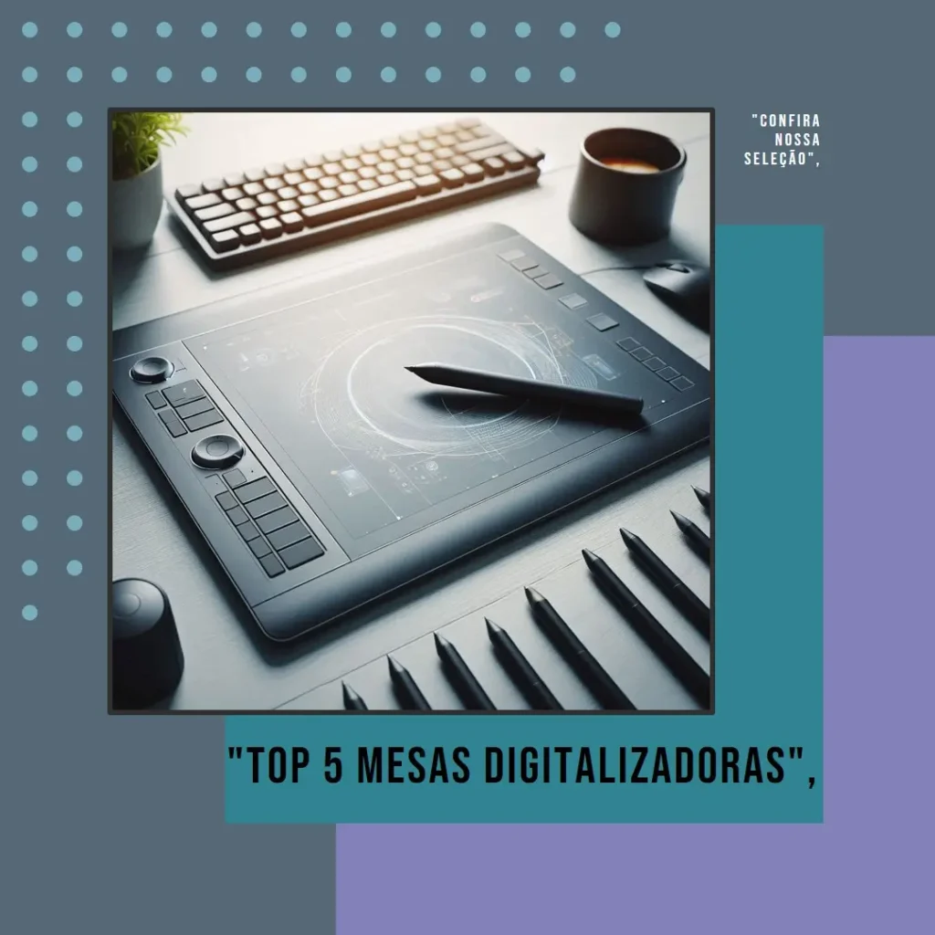 Top 5 mesa digitalizadora com tela wacom