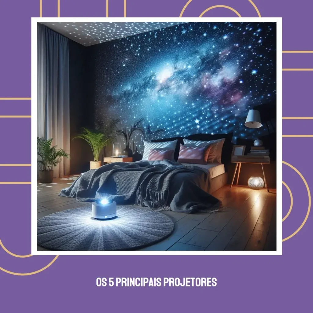 Os 5 Principais Modelos de projetor de estrelas para quarto