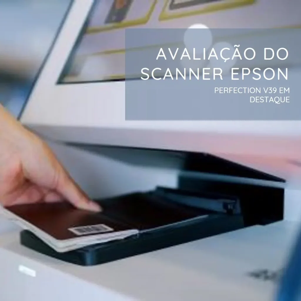 Scanner Epson Perfection V39 II: Alta resolução e Conectividade USB