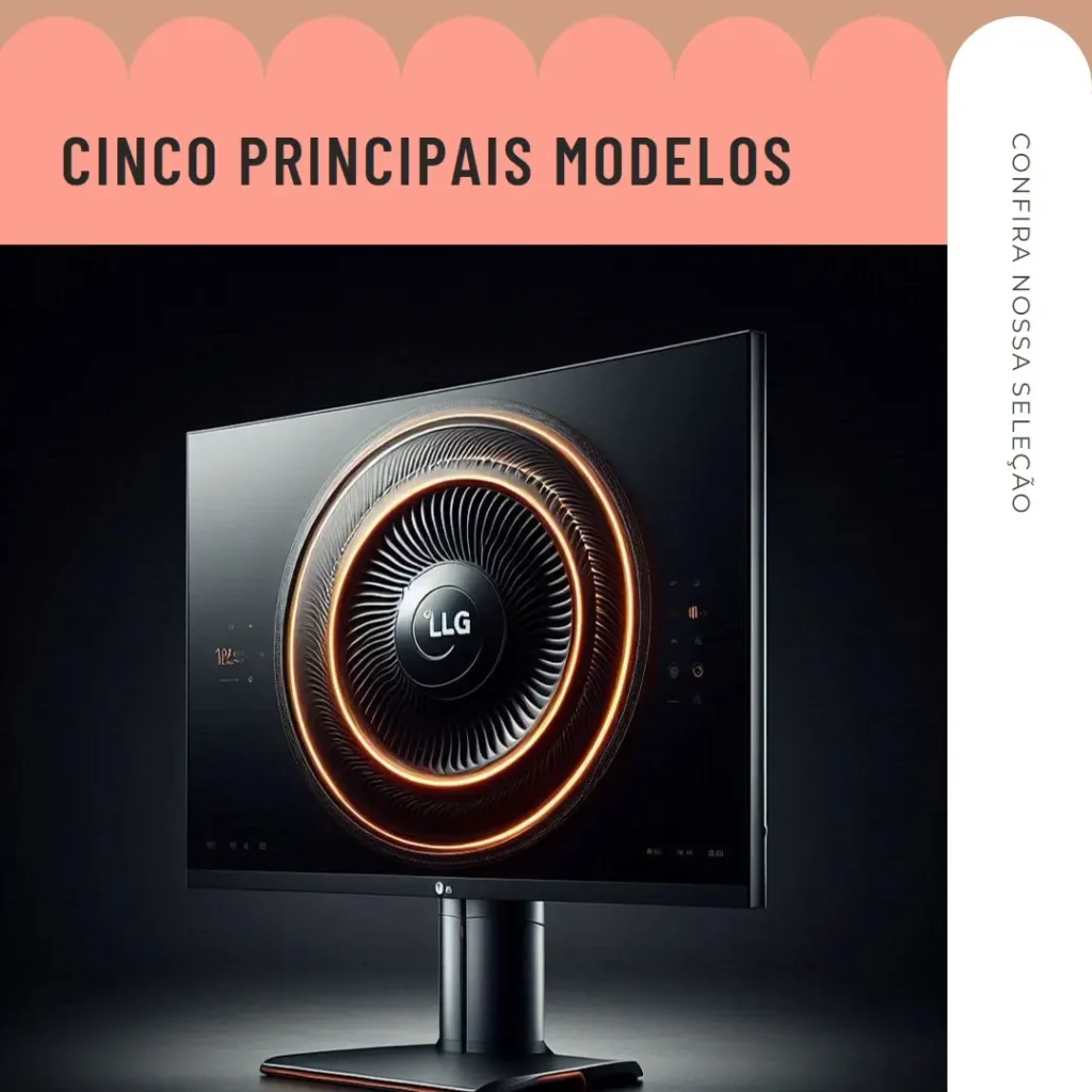 Cinco Principais Modelos de Monitor LG 27 Ultragear