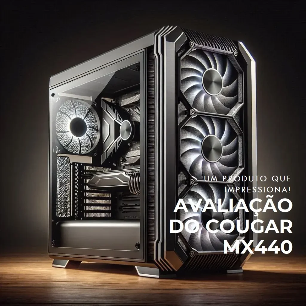 Cougar MX440 Mesh RGB: Fluxo de Ar Potente e Design Compacto